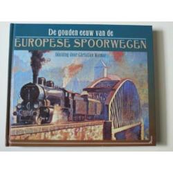 De goeden eeuw van de Europese Spoorwegen